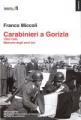 miccoli, carabinieri a gorizia carabinieri a gorizia